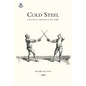 Cold Steel: A Practical Treatise on the Sabre (1889) - Paperback