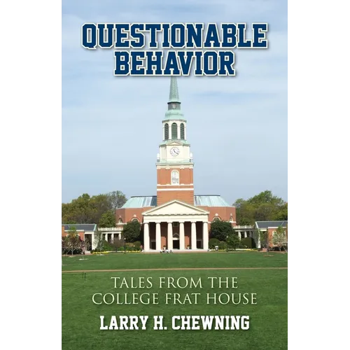 Questionable Behavior: Tales from the College Frat House - Paperback
