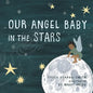 Our Angel Baby in the Stars - Paperback