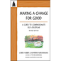 Making a Change for Good: A Guide to Compassionate Self-Discipline, Revised Edition - Paperback