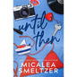 Until Then (Special Edition) - Paperback