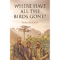 Where Have All the Birds Gone? - Paperback