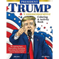 President Trump Commemorative Coloring & Activity Book: 30+ Coloring Pages, Photo Gallery, Fascinating Facts about the Presidency and Our Nation's Cap - Paperback