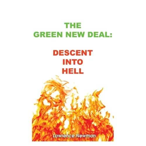 The Green New Deal: Descent Into Hell - Paperback