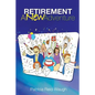 Retirement: A New Adventure - Paperback