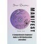Manifest Your Desires: A Comprehensive Beginners' Guide to 369 Manifestation Journaling - Paperback