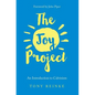 The Joy Project: An Introduction to Calvinism (with Study Guide) - Paperback