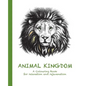 Animal Kingdom: A Colouring Book for relaxation and rejuvenation - Paperback