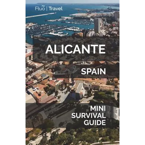 Alicante Mini Survival Guide - Paperback