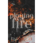 Playing with Fire: A Standalone Dark Romance - Paperback