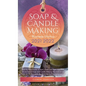 Soap and Candle Making Business Startup 2021-2022: Step-by-Step Guide to Start, Grow and Run your Own Home-based Soap and Candle Making Business in 30 - Hardcover