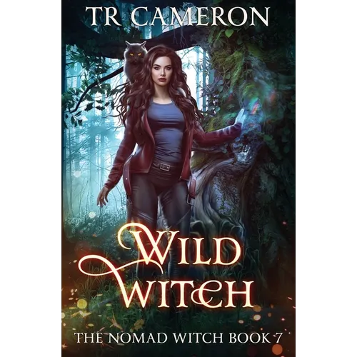 Wild Witch: The Nomad Witch Book 7 - Paperback