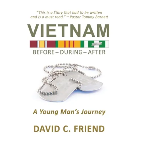 Vietnam: Before-During-After: A Young Man's Journey - Paperback