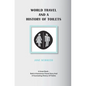 World Travel And A History Of Toilets - Paperback