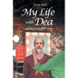 My Life with Dea: An Unexpected Love Story - Paperback