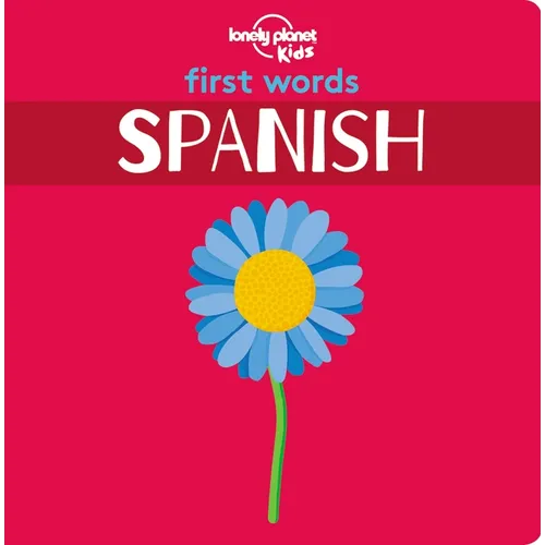 Lonely Planet Kids First Words - Spanish - Hardcover