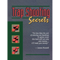 Trap Shooting Secrets - Paperback