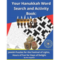 Your Hanukkah Word Search and Activity Book: Jewish Puzzles for the Festival of Lights, Hours of Fun for Days of Delight - Paperback