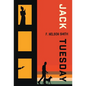 Jack Tuesday - Hardcover