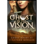 Ghost in the Vision - Paperback