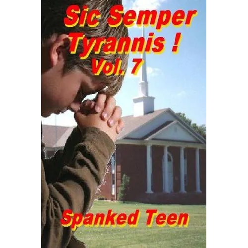 Sic Semper Tyrannis !, Volume 7 - Paperback