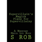 Supervillain's Magick Plans for Supervillainy - Paperback