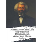 Narrative of the Life of Frederick Douglass, an American Slave - Paperback