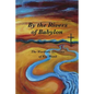 By the Rivers of Babylon - Paperback