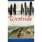 Westside Chronicles: Historic Stories of West Los Angeles - Hardcover