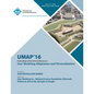 UMAP 16 User Modeling, Adaptation and Personilization Conference - Paperback