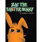 Zac the (not) Easter Bunny - Hardcover