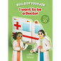 I Want to Be a Doctor - Board Book