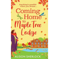 Coming Home to Maple Tree Lodge - Hardcover