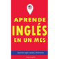 Aprende inglés en un mes - Paperback