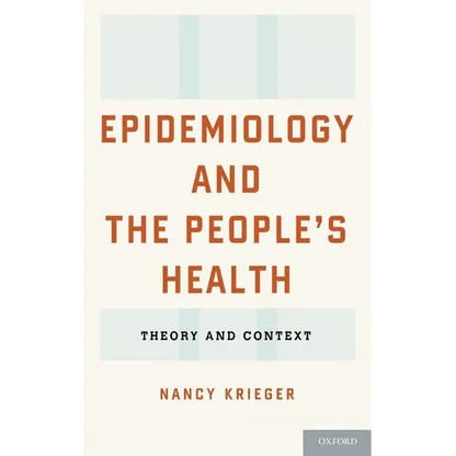 Epidemiology and the People's Health: Theory and Context - Hardcover