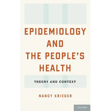 Epidemiology and the People's Health: Theory and Context - Hardcover