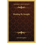 Healing By Insight - Paperback