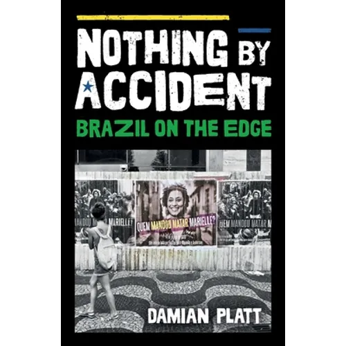 Nothing by Accident: Brazil On The Edge - Paperback