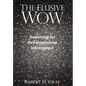 The Elusive Wow: Searching for Extraterrestrial Intelligence - Hardcover