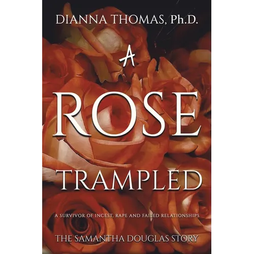 A Rose Trampled - Paperback