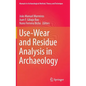 Use-Wear and Residue Analysis in Archaeology - Hardcover