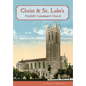 Christ & St. Luke's: Norfolk's Landmark Church - Hardcover