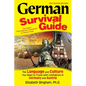 German Survival Guide: The Language and Culture You Need to Travel with Confidence in Germany and Austria - Paperback