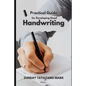 Practical Guide for Developing Good Handwriting - Paperback