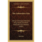 The Ashtavakra Gita: Being A Dialogue Between King Janaka And Rishi Ashtavakra On Vedanta (1907) - Hardcover