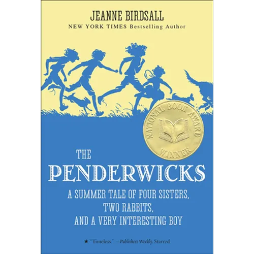 The Penderwicks: A Summer Tale of Four Sisters, Two Rabbits, and a Very Interesting Boy - Hardcover