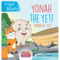Yonah the Yeti - Yonah el yeti: Bilingual Children's Book in English and Spanish. Suitable for kindergarten, elementary school and at home! - Hardcover