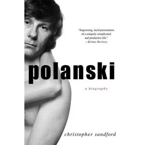 Polanski: A Biography - Paperback