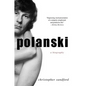 Polanski: A Biography - Paperback