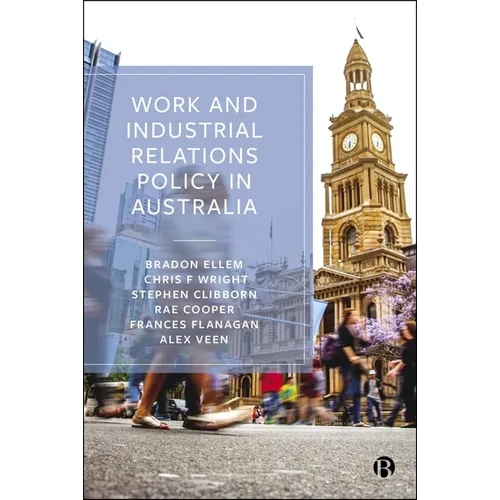 Work and Industrial Relations Policy in Australia - Paperback